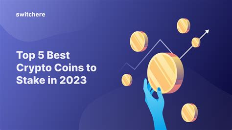 best coins to stake|Best coins to stake in 2023.